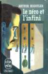 Le zéro et l'infini Le zéro et l'infini