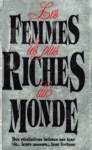 Les femmes les plus riches du monde Les femmes les plus riches du monde