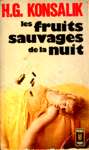 Les fruits sauvages de la nuit