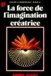 La force de l'imagination cratrice