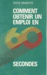 Comment obtenir un emploi en 60 secondes