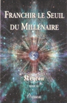 Franchir le seuil du Millénaire - Tome VI Franchir le seuil du Millénaire - Tome VI