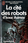 La cit des robots d'Isaac Asimov