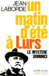 La mystre Dominici - Un matin d't  Lurs