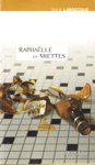 Raphalle en miettes