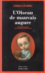 L'Oiseau de mauvais augure L'Oiseau de mauvais augure