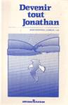 Devenir tout Jonathan