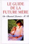 Le guide de la future mre