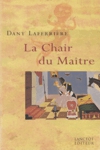 La Chair du Matre