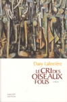Le cri des oiseaux fous Le cri des oiseaux fous