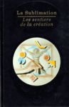 La Sublimation - Les sentiers de la cration