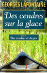 Des cendres sur la glace - Des cendres et du feu