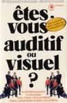 tes-vous auditif ou visuel?