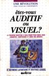 tes-vous auditif ou visuel?