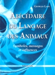 Abécédaire du Langage des Animaux Abécédaire du Langage des Animaux