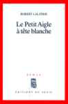 Le Petit Aigle à tête blanche Le Petit Aigle à tête blanche
