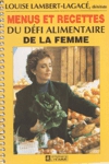 Menus et recettes - Le dfi alimentaire de la femme