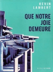 Que notre joie demeure