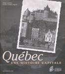 Qubec - Une histoire capitale