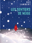 <strong>Les sentiers de neige</strong>