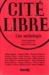 Cit libre - Une anthologie