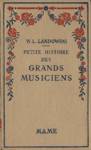 Petite histoire des grands musiciens