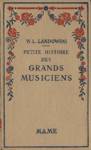 Petite histoire des grands musiciens