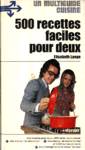 500 recettes faciles pour deux