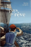 La déchirure - Ce pays de rêve - Tome II La déchirure - Ce pays de rêve - Tome II