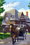 Entre des main étrangères - Les gardiens de la lumière - Tome II Entre des main étrangères - Les gardiens de la lumière - Tome II