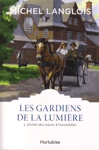 Entre des main trangres - Les gardiens de la lumire - Tome II