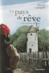 Les surprises du destin - Ce pays de rêve - Tome I Les surprises du destin - Ce pays de rêve - Tome I