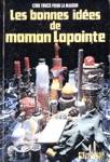 Les bonnes ides de maman Lapointe