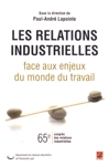 Les relations industrielles face aux enjeux du monde du travail