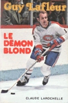 Guy Lafleur - Le dmon blond