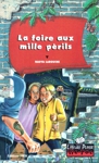 La foire aux mille prils