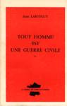 Le prtre astronome - Tout homme est une guerre civile - Tome I