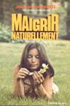 Maigrir naturellement