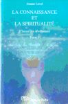 La connaissance et la spiritualit - L'heure des Rvlations - Tome III