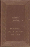 Tchipayuk ou le chemin du loup