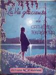 La Vie gracieuse de Catherine Tekakwitha