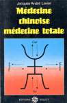 Mdecine chinoise mdecine totale