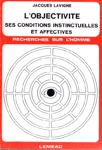 L'objectivit - Ses conditions instinctuelles et affectives