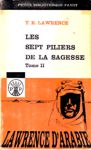 Les sept piliers de la sagesse - Tome II