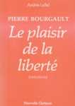 Pierre Bourgault - Le plaisir de la libert