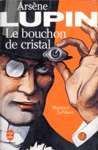 Le bouchon de cristal - Arsne Lupin