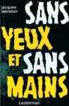 Sans yeux et sans mains