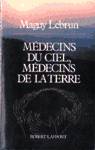 Mdecins du ciel, mdecins de la terre