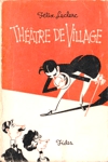 Théâtre de Village Théâtre de Village