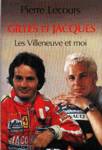 Gilles et Jacques - Les Villeneuve et moi